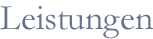 Leistungen